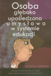 Osoba głęboko upośledzona umysłowo w systemie edukacji
