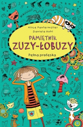 Pamiętnik Zuzy-Łobuzy 9 Pełna profeska (Uszkodzona okładka) - Alice Pantermüller
