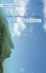 Prorok. Listy miłosne Proroka Coehlo Paulo, Khalil Gibran