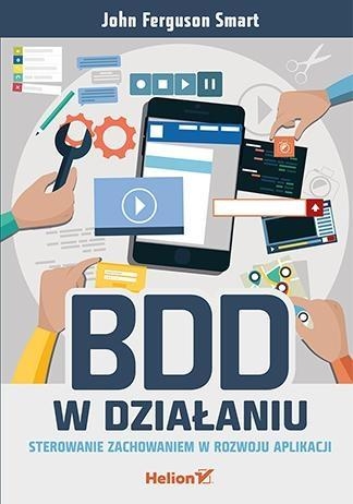 BDD w działaniu Sterowanie zachowaniem w rozwoju aplikacji