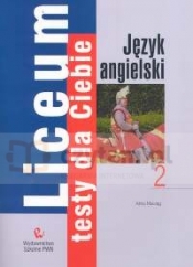 Liceum Testy dla Ciebie Język angielski Zeszyt 2