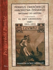 Pierwsze ćwierćwiecze harcerstwa żeńskiego - Ewa Grodecka