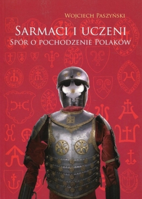 Sarmaci i uczeni - Paszyński Wojciech