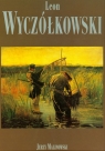Leon Wyczółkowski Malinowski Jerzy