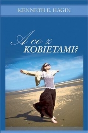 A co z kobietami? - Kenneth Ernest Hagin