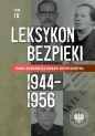 Leksykon bezpieki Kadra kierownicza aparatu bezpieczeństwa 1944-1956 Tom IV