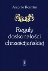 Reguły doskonałości chrześcijańskiej Rosmini Antonio