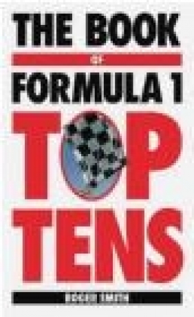 Book of Formula 1 Top Tens Roger Smith, R Smith