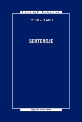 Sentencje - Izydor z Sewilli