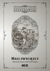 Mali zwycięzcy (Przygody dzieci w Pustyni Szamo) - Antoni Ferdynand Ossendowski