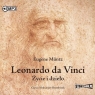 Leonardo da Vinci Życie i dzieło
	 (Audiobook) Müntz Eugène