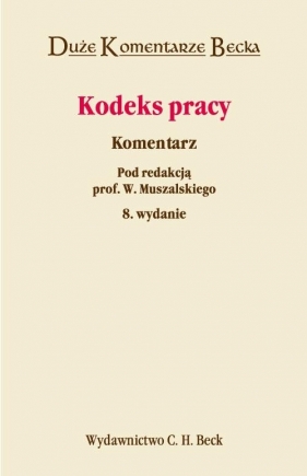 Kodeks pracy Komentarz - Muszalski Wojciech