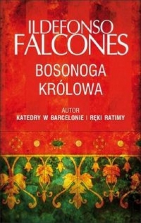 Bosonoga królowa - Falcones Ildefonso