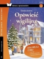 Opowieść wigilijna Dickens Z opracowaniem - Charles Dickens