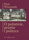 O państwie prawie i polityce  Winczorek Piotr