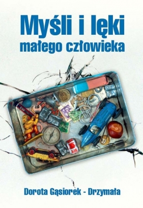 Myśli i lęki młodego człowieka - Dorota Gąsiorek-Drzymała