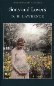 Sons & Lovers - David Herbert Lawrence