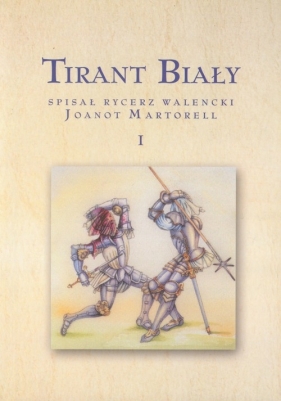 Tirant Biały - Martorell Joanot