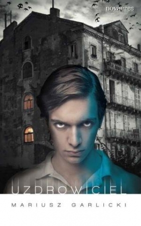 Uzdrowiciel - Mariusz Garlicki