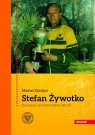 Stefan Żywotko Ze Lwowa po mistrzostwo Afryki Zichlarz Michał