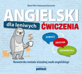 Angielski dla leniwych. Ćwiczenia - Marta Fihel, Katarzyna Kanczurska