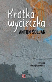 Krótka wycieczka - Antun Šoljan