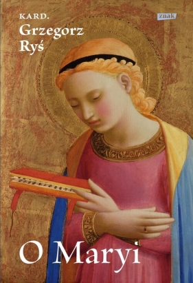 O Maryi - Grzegorz Ryś