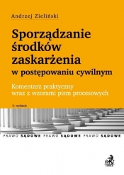 Sporzadzanie środków zaskarżenia w postępowaniu cywilnym