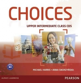 Choices Upper Intermediate Class CDs (6) - Michael Harris, Anna Sikorzyńska