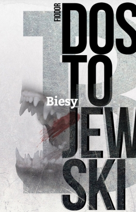 Biesy tw. - Fiodor Dostojewski