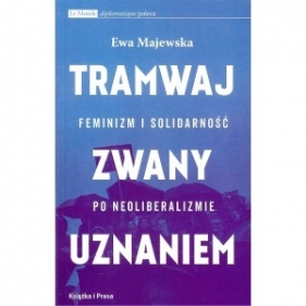 Tramwaj zwany uznaniem - Ewa Majewska