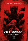 Vragovesti. Siewcy kaźni BR Milan Kovacevic