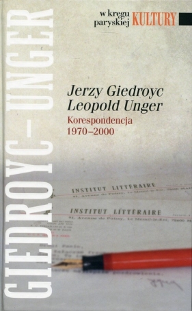 Jerzy Giedroyc Leopold Unger - Hofman Iwona