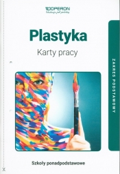Plastyka Karty pracy Zakres podstawowy - Przybyszewska-Pietrasiak Anita
