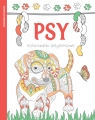 Psy. Kolorowanki antystresowe Opracowanie zbiorowe