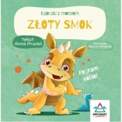 Bajeczki z morałem. Złoty smok - Anna Prudel