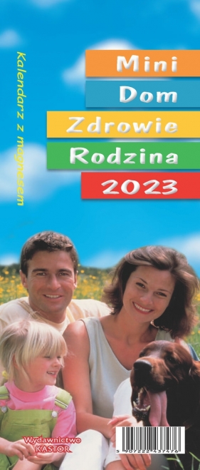 Kalendarz 2023 KL02 Mini Dom Zdrowie Rodzina z magnesem