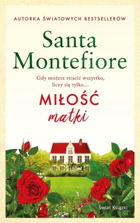 Miłość matki - Santa Montefiore