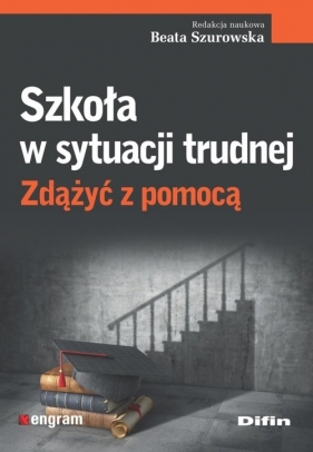 Szkoła w sytuacji trudnej - Beata Szurowska