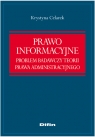 Prawo informacyjne. Problem badawczy teorii prawa administracyjnego