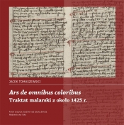 Ars de omnibus coloribus. Traktat malarski z około 1425 roku