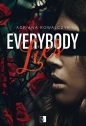 Everybody Lies - Adriana Kowalczyk