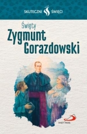 Karta Skuteczni Święci. Święty Zygmunt Gorazdowski - Opracowanie zbiorowe