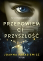 Przepowiem ci przyszłość. Wielkie Litery - Joanna Parasiewicz