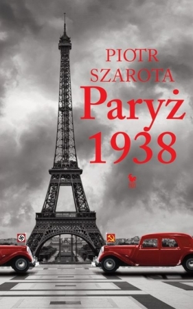 Paryż 1938 - Szarota Piotr