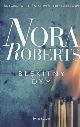 Błękitny dym (wydanie pocketowe) - Nora Roberts