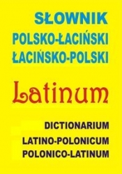 Słownik polsko-łaciński, łacińsko-polski. Dictionarium latino-polonicum, polonico-latinum - Anna Kłys