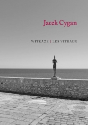 Witraże Les vitraux - Cygan Jacek