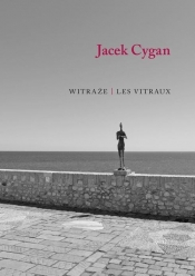 Witraże Les vitraux - Jacek Cygan