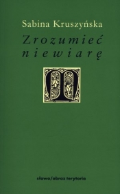 Zrozumieć niewiarę